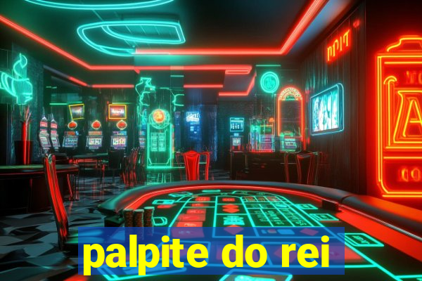 palpite do rei